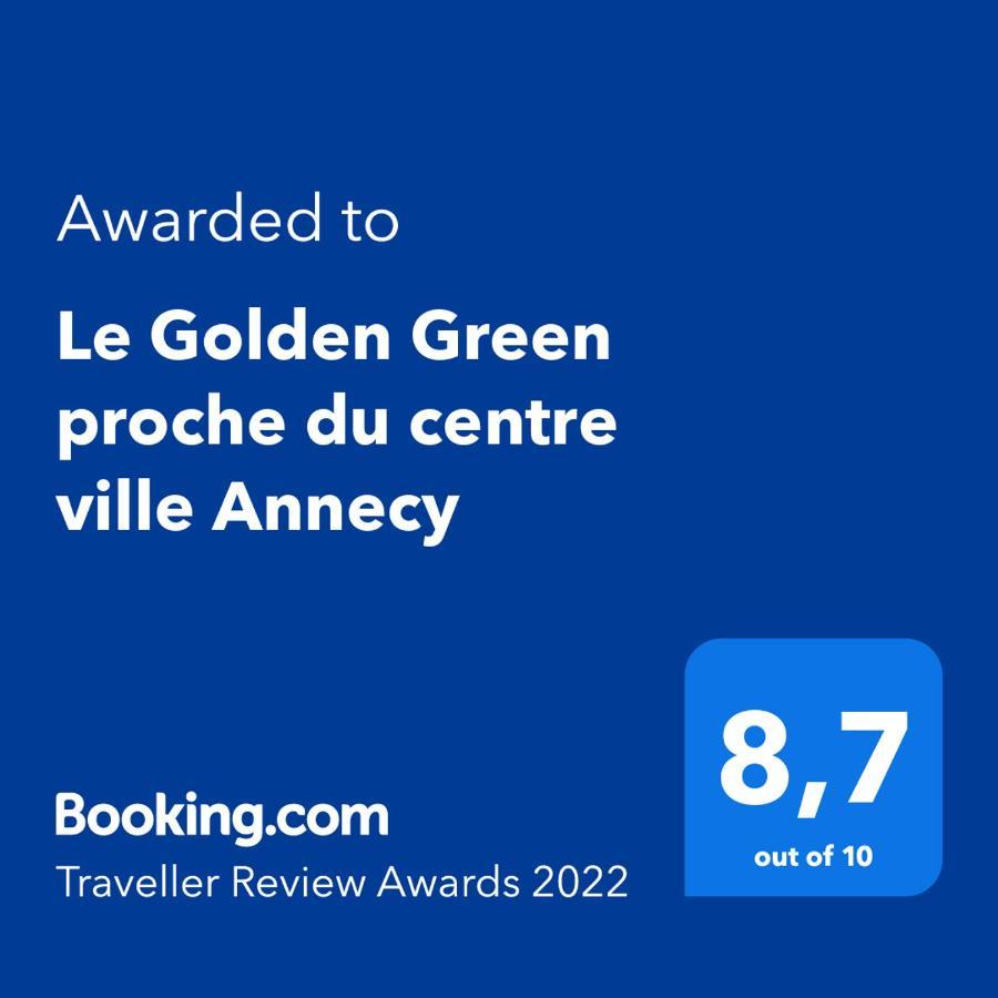 Le Golden Green A 5Min Du Centre-Ville Avec Parking Privatif Gratuit Annecy Dış mekan fotoğraf